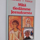 Richard T. France : Mitä tiedämme Jeesuksesta - pikkukuva 1