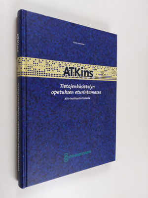 Timo Joutsivuo : Atkins tietojenkäsittelynopetuksen eturi...