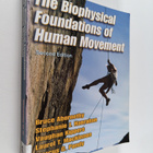 Bruce Abernethy : The Biophysical Foundations of Human Mo... - pikkukuva 1