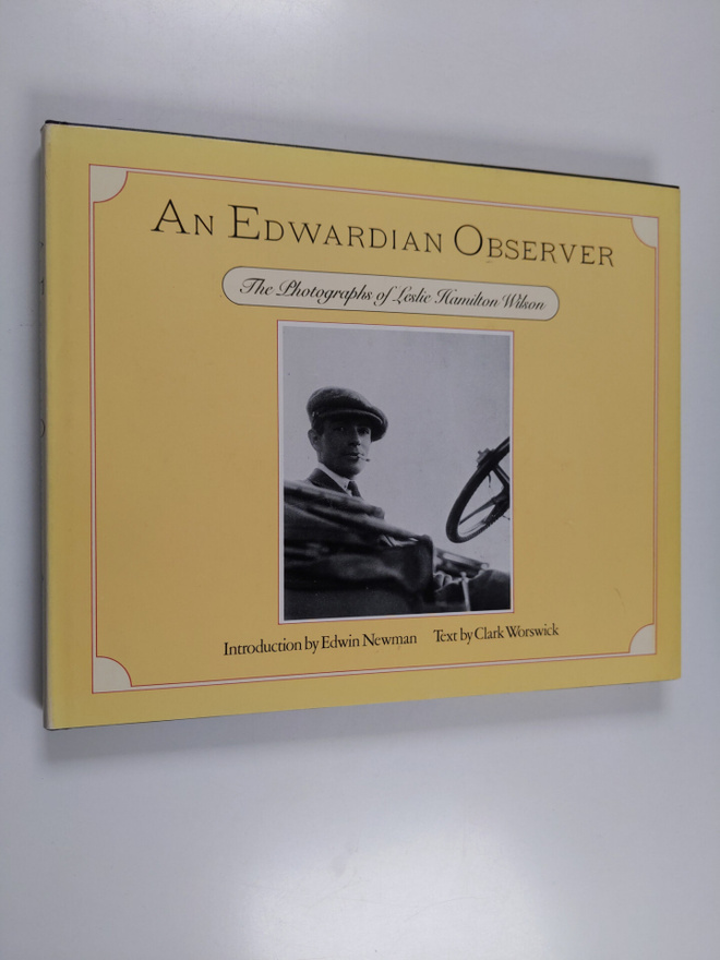 Leslie Hamilton Wilson : An Edwardian observer : the phot...