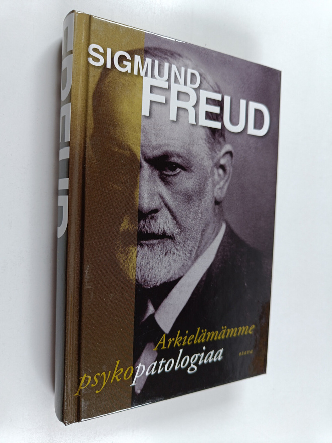 Sigmund Freud : Arkielämämme psykopatologiaa : unohtamise...
