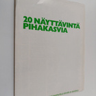 20 näyttävintä pihakasvia - pikkukuva 1