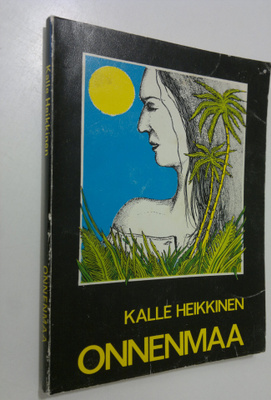 Kalle Heikkinen : Onnenmaa
