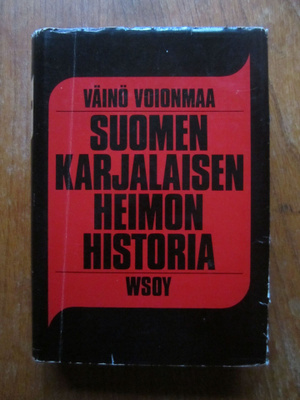Väinö Voionmaa - Suomen karjalaisen heimon historia (sid.)