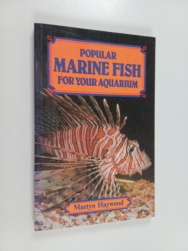 Martyn Haywood : Popular marine fish for your aquarium