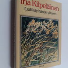 Irja Kilpeläinen : Tuuli käy hänen ylitseen - pikkukuva 1