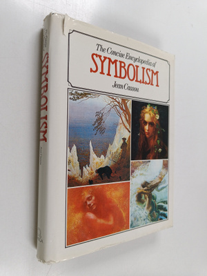 Jean Cassou : The Concise Encyclopedia of Symbolism