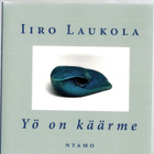 Iiro Laukola : Yö on käärme - pikkukuva 1