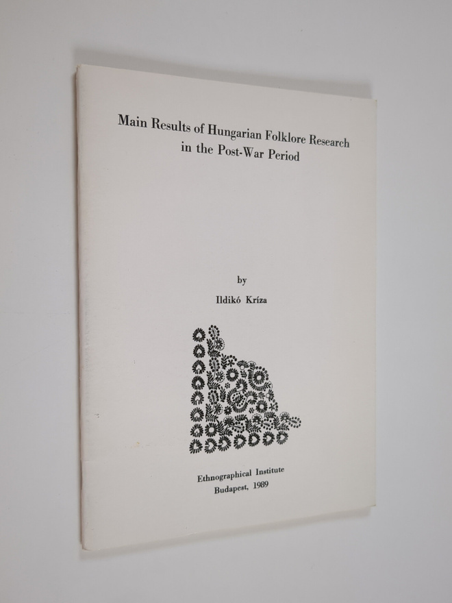 Ildiko Kriza : Main results of Hungarian folklore researc...