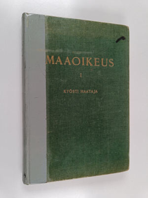Kyösti Haataja : Maaoikeus 1