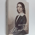 Brita Hebbe : Wendela - en modern 1800-talskvinna - pikkukuva 1