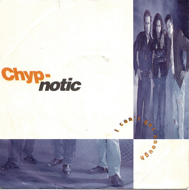 CHYP-NOTIC: I Can't Get Enough / …(Instrumental)  7"kk