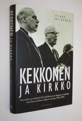 Pekka Niiranen : Kekkonen ja kirkko : tasavallan presiden...