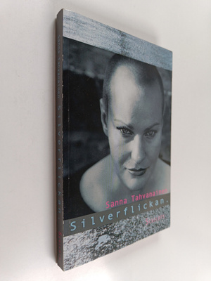 Sanna Tahvanainen : Silverflickan