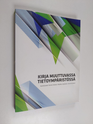 Tommi ym. (toim.) Inkinen : Kirja muuttuvassa tietoympäri...