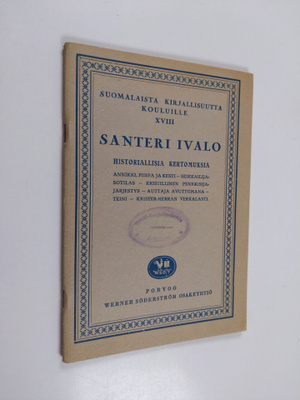 Santeri Ivalo : Historiallisia kertomuksia