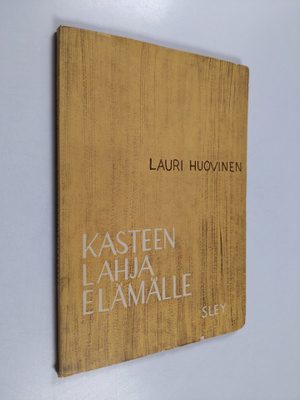 Lauri Huovinen : Kasteen lahja elämälle : uutta ja vanhaa...