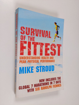 Mike Stroud : Survival Of The Fittest: Understanding Heal...