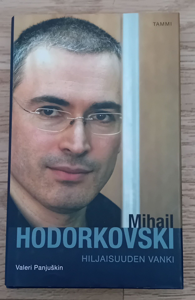 Valeri Panjuskin - Mihail Hodorkovski - Hiljaisuuden vanki