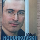 Valeri Panjuskin - Mihail Hodorkovski - Hiljaisuuden vanki - pikkukuva 1