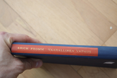 Erich Fromm Vaarallinen vapaus A3
