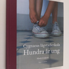 Mardy Lindqvist : Cygnaeus lågstadieskola : hundra år ung - pikkukuva 1