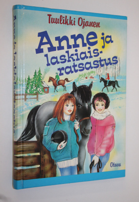 Tuulikki Ojanen : Anne ja laskiaisratsastus