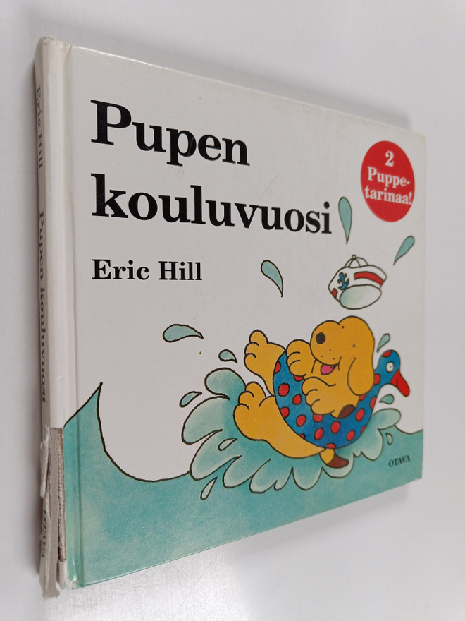 Eric Hill : Pupen kouluvuosi : Puppe menee kouluun ; Pupp...
