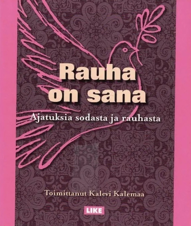 Kalemaa Kalevi (toim): Rauha on sana