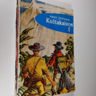 Hans Dominik : Kultakaivos - pikkukuva 1