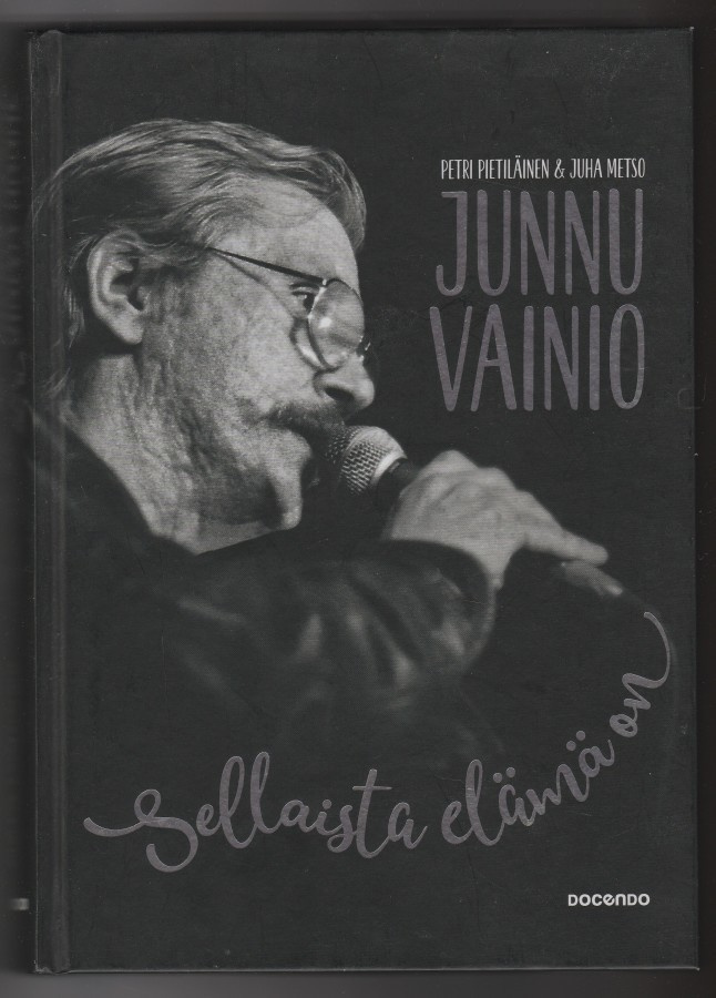 Junnu Vainio -  Sellaista elämä on