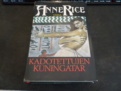 Rice, Anne - Kadotettujen kuningatar