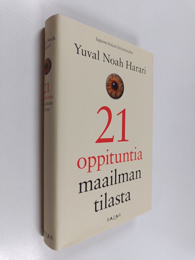 Yuval Noah Harari : 21 oppituntia maailman tilasta