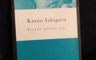 Kazuo Ishiguro: Pitkän päivän ilta