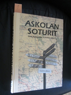 Ilmo Kekkonen / heikki uljas : Askolan soturit - 1.p
