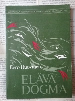 Eero Huovinen - Elävä dogma (nid.)
