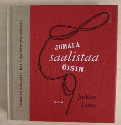 Jarkko Laine: Jumala saalistaa öisin