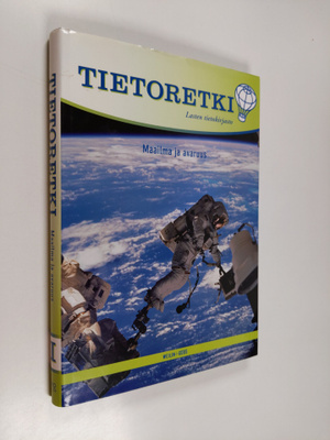 Tietoretki : Lasten tietokirjasto 10 : Maailma ja avaruus