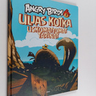 Kari Korhonen : Angry birds : Uljas kotka : uskomattomat ... - pikkukuva 1