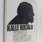 Kalle Kultala : Kuvien palvelija - pikkukuva 1