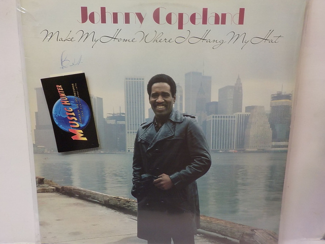 JOHNNY COPELAND - MAKE MY HOME WHERE i HANG MY HAT M-/EX+ LP