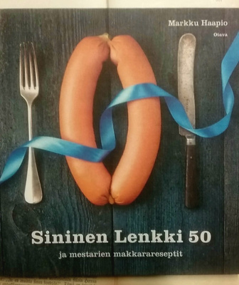 Sininen Lenkki 50 ja mestarien makkarareseptit (sid.)