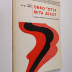Ilpo Vuorinen : Onko totta mitä uskot : ilmoitus Wolfhart... - pikkukuva 1