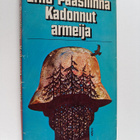 Erno Paasilinna : Kadonnut armeija : kertomus Mustasta Ma... - pikkukuva 1