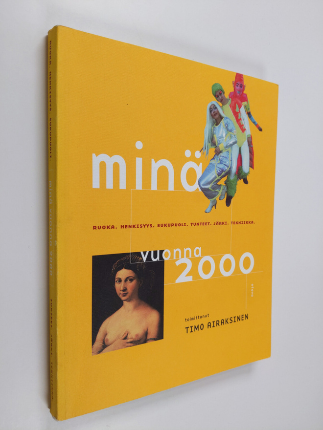 Timo (toim.) Airaksinen : Minä vuonna 2000 : ruoka, henki...