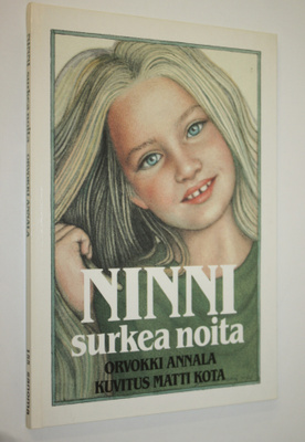 Orvokki Annala : Ninni, surkea noita