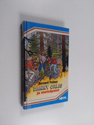 Bernard Palmer : Danny Orlis ja metsäpalot