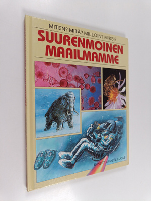 Ernest Lucas : Suurenmoinen maailmamme