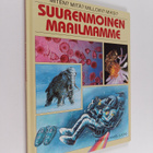 Ernest Lucas : Suurenmoinen maailmamme - pikkukuva 1