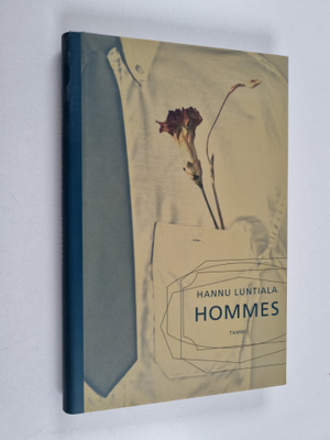 Hannu Luntiala : Hommes : novelleja